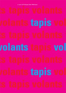 Tapis Volant - 2012 Villa Medici, Rome et les Abattoirs, Toulouse